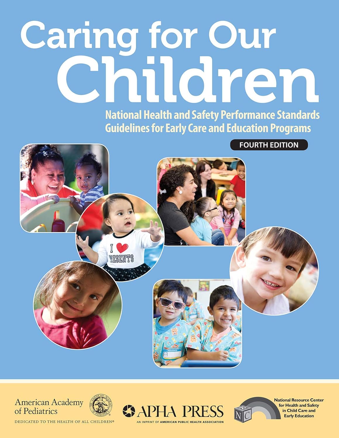 Caring for Our Children: National Health and Safety Performance Standards