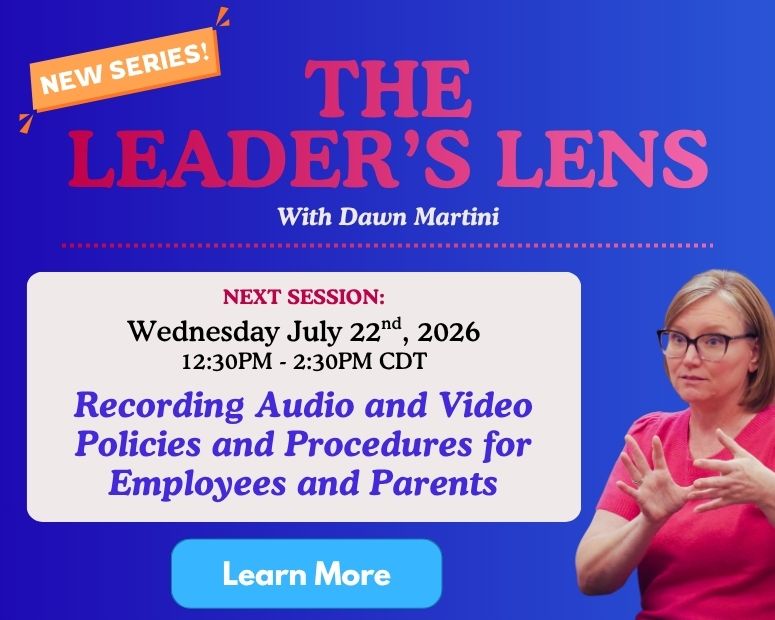 Leader's Lens - Recording Audio and Video Policies and Procedures for Employees and Parents - July 22, 2026